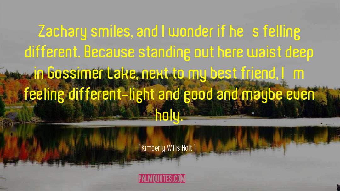 Kimberly Willis Holt Quotes: Zachary smiles, and I wonder