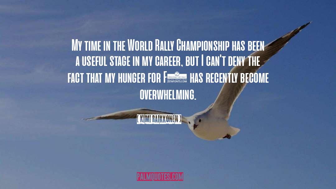 Kimi Raikkonen Quotes: My time in the World