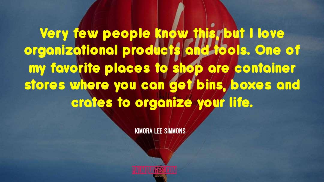Kimora Lee Simmons Quotes: Very few people know this,