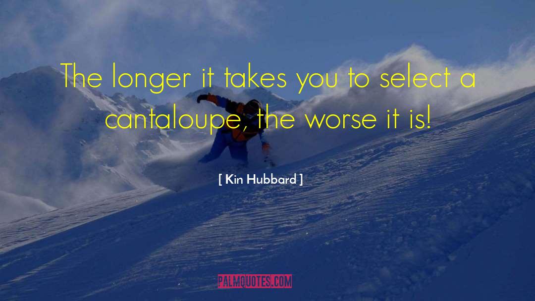 Kin Hubbard Quotes: The longer it takes you