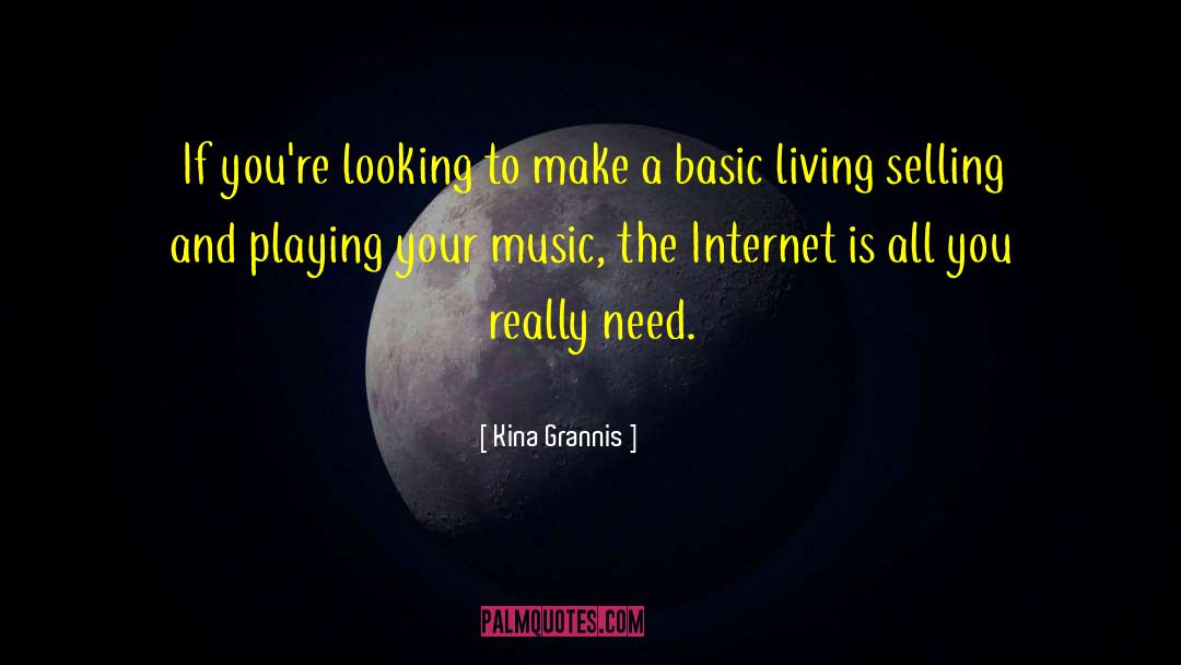 Kina Grannis Quotes: If you're looking to make