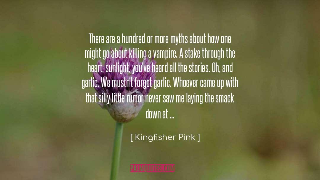 Kingfisher Pink Quotes: There are a hundred or