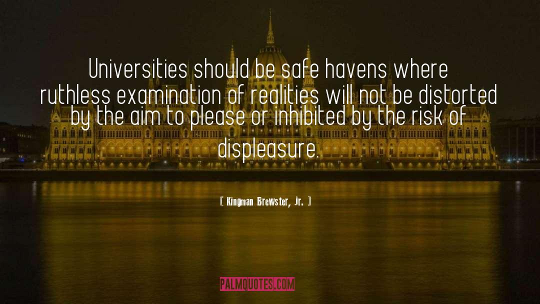 Kingman Brewster, Jr. Quotes: Universities should be safe havens