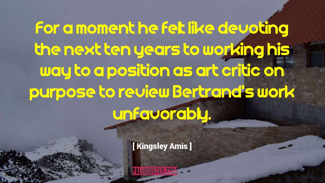 Kingsley Amis Quotes: For a moment he felt