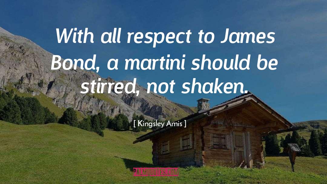 Kingsley Amis Quotes: With all respect to James