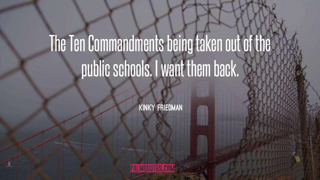 Kinky Friedman Quotes: The Ten Commandments being taken