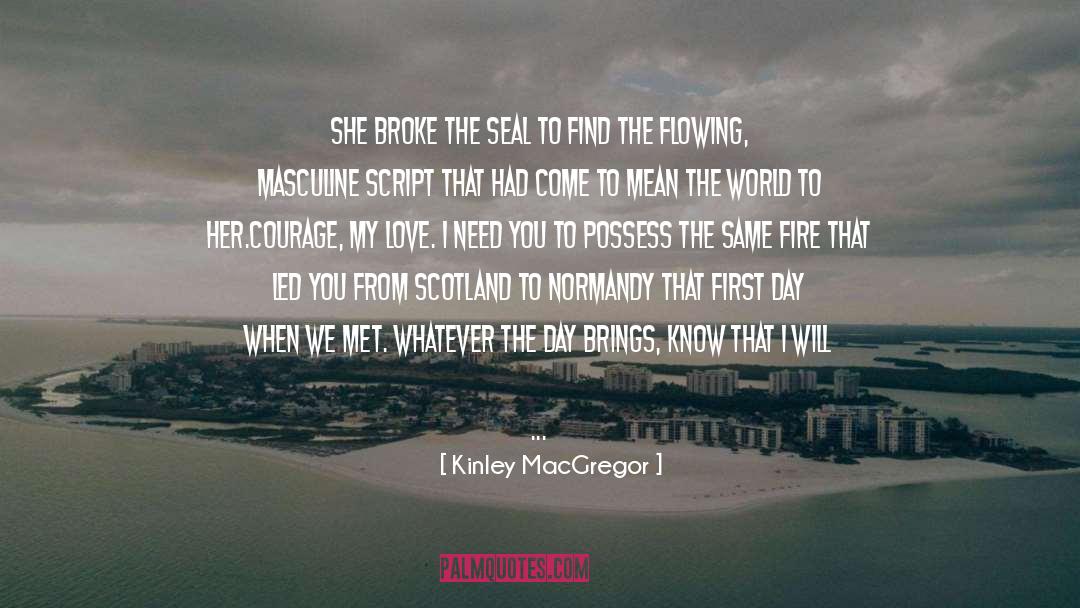 Kinley MacGregor Quotes: She broke the seal to