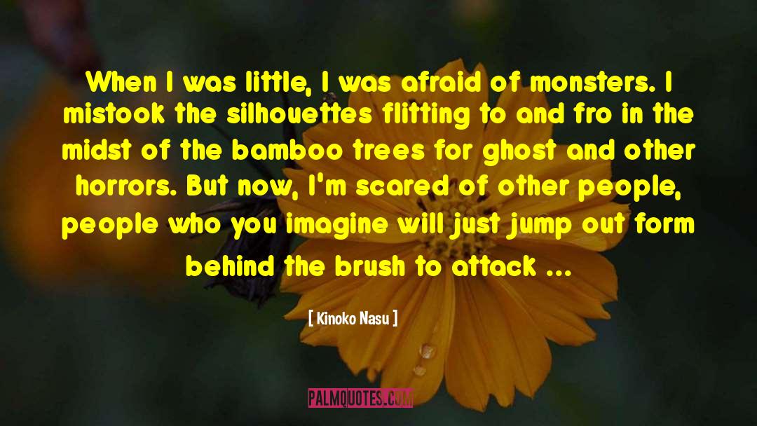 Kinoko Nasu Quotes: When I was little, I