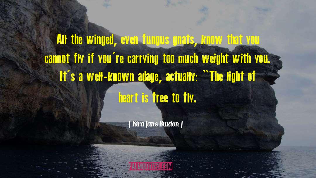 Kira Jane Buxton Quotes: All the winged, even fungus