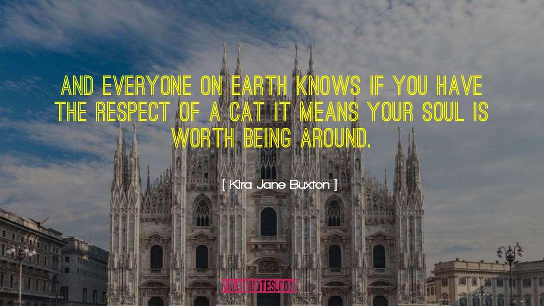 Kira Jane Buxton Quotes: And everyone on earth knows