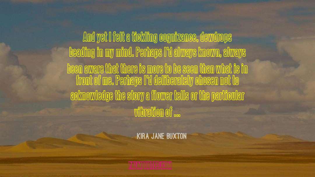 Kira Jane Buxton Quotes: And yet I felt a