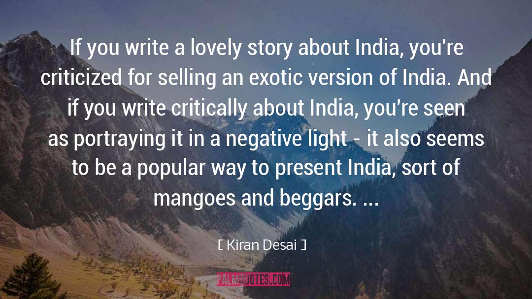 Kiran Desai Quotes: If you write a lovely