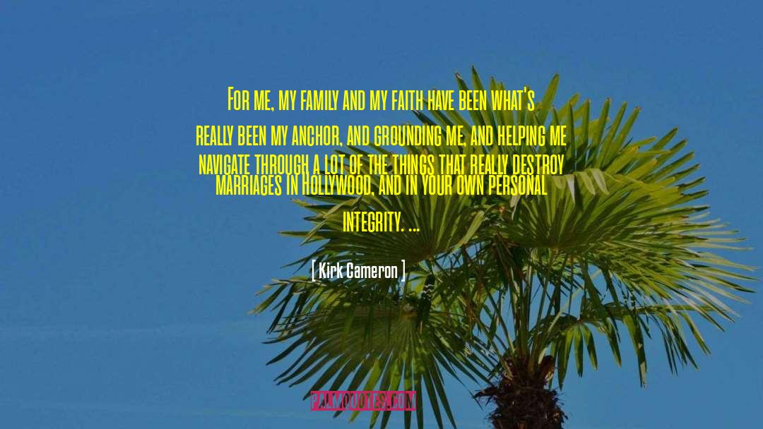 Kirk Cameron Quotes: For me, my family and