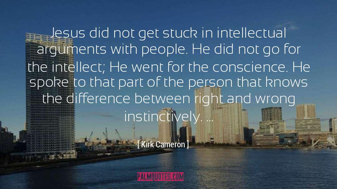 Kirk Cameron Quotes: Jesus did not get stuck