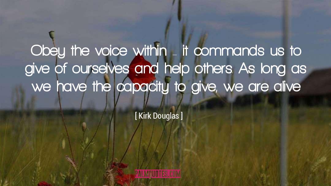 Kirk Douglas Quotes: Obey the voice within -