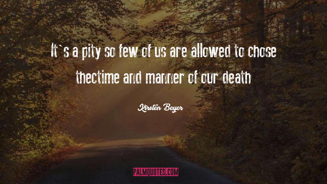 Kirsten Beyer Quotes: It's a pity so few