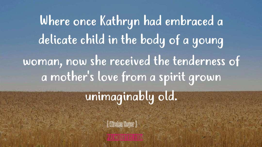 Kirsten Beyer Quotes: Where once Kathryn had embraced