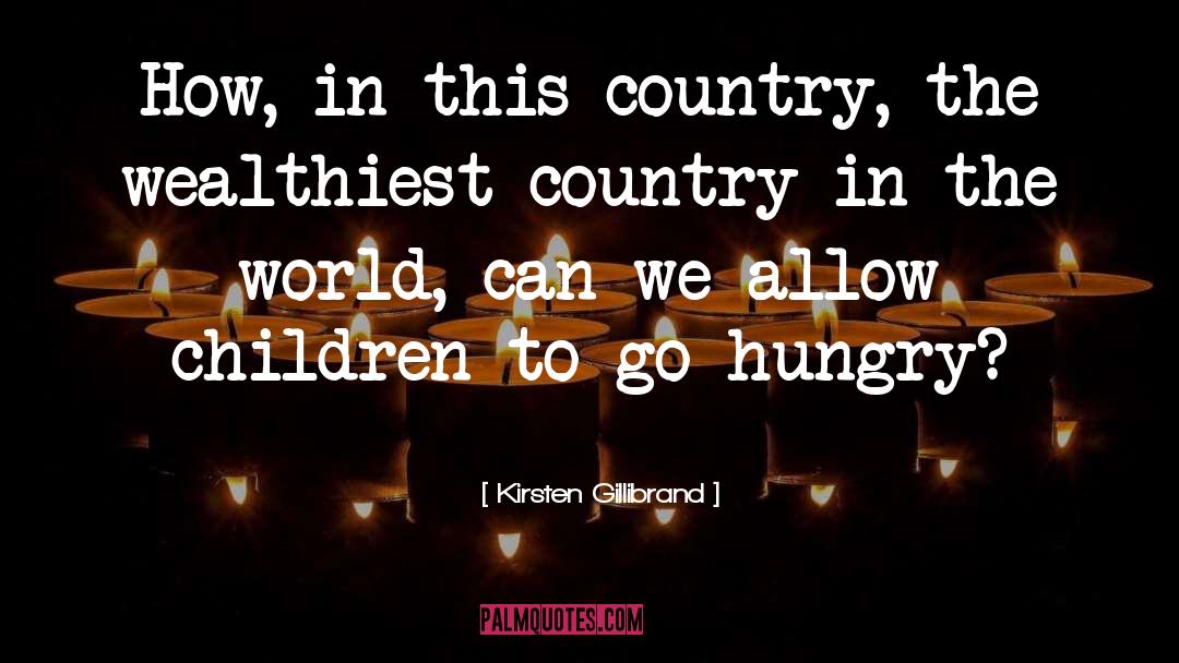Kirsten Gillibrand Quotes: How, in this country, the