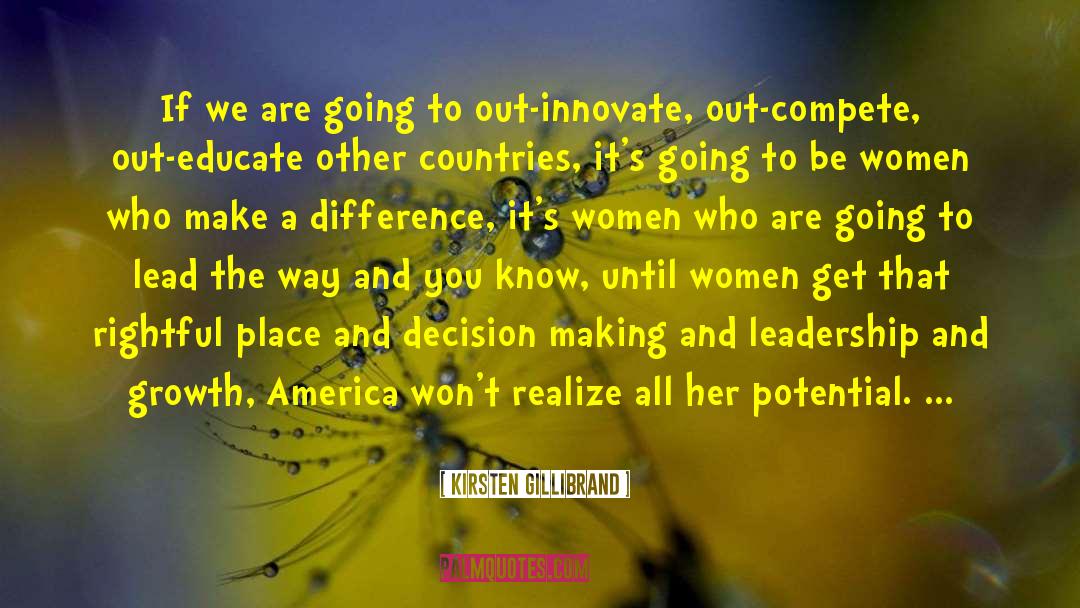 Kirsten Gillibrand Quotes: If we are going to