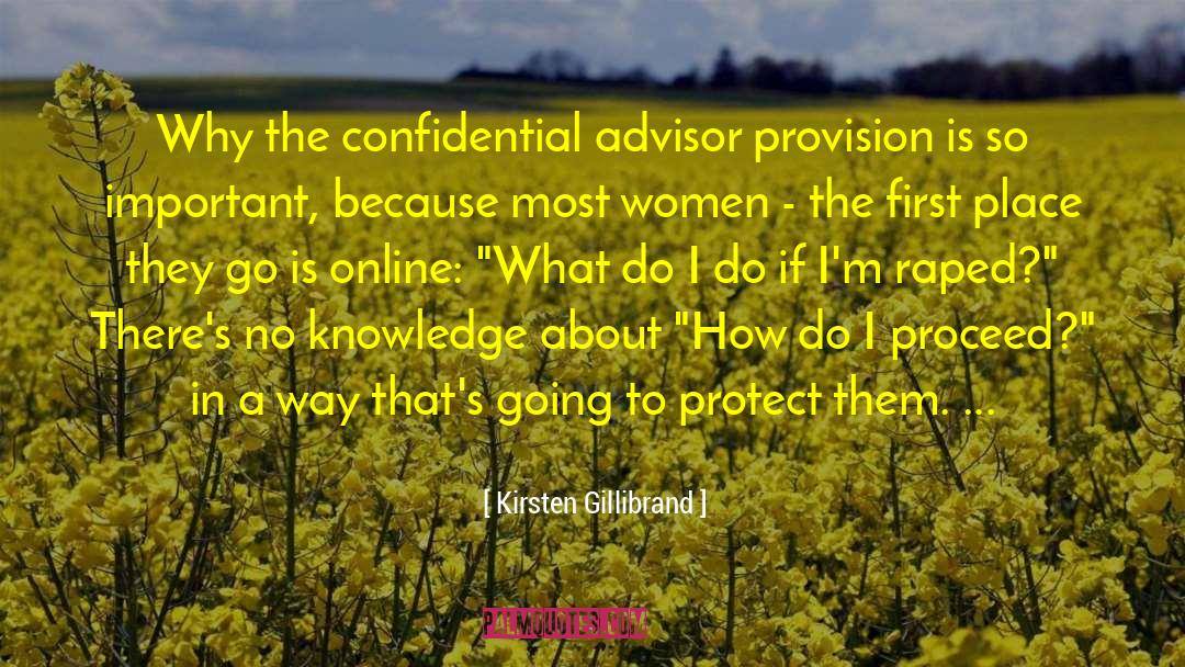 Kirsten Gillibrand Quotes: Why the confidential advisor provision