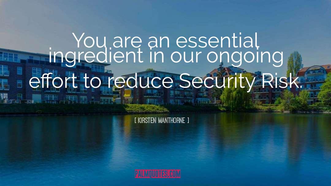 Kirsten Manthorne Quotes: You are an essential ingredient