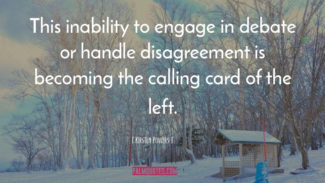 Kirsten Powers Quotes: This inability to engage in