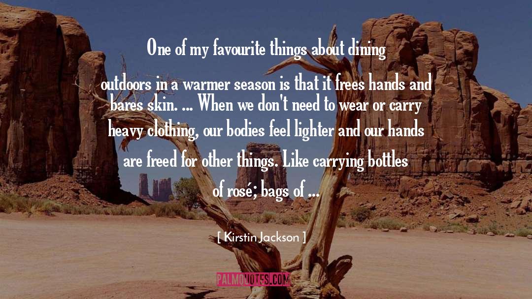 Kirstin Jackson Quotes: One of my favourite things