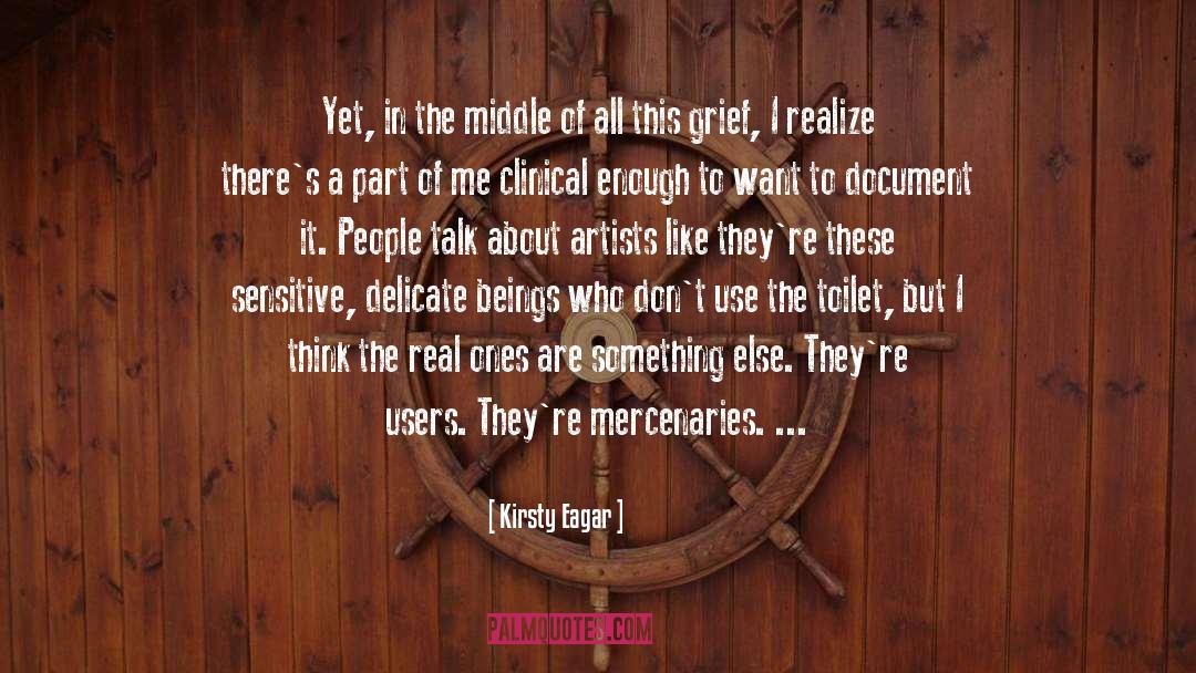 Kirsty Eagar Quotes: Yet, in the middle of