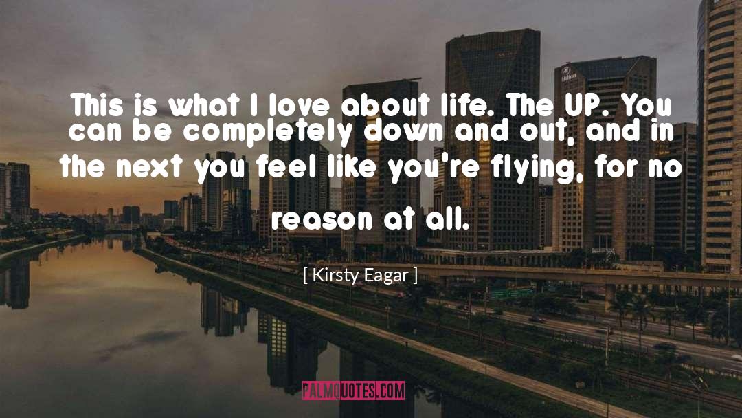 Kirsty Eagar Quotes: This is what I love