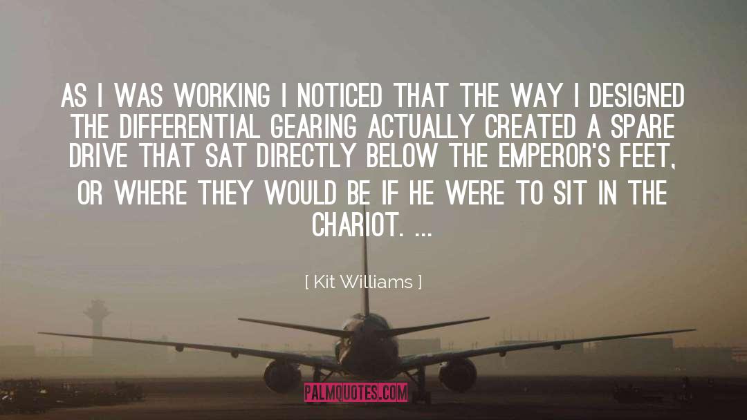 Kit Williams Quotes: As I was working I