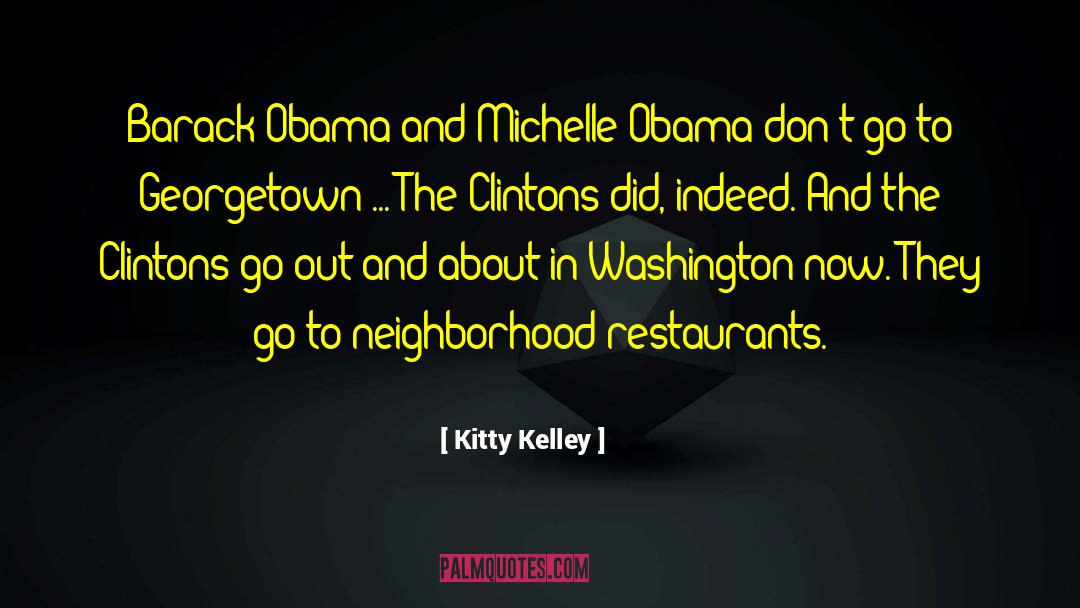 Kitty Kelley Quotes: Barack Obama and Michelle Obama