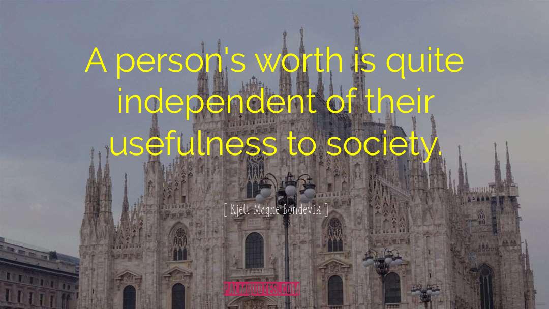 Kjell Magne Bondevik Quotes: A person's worth is quite