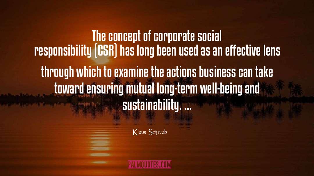 Klaus Schwab Quotes: The concept of corporate social