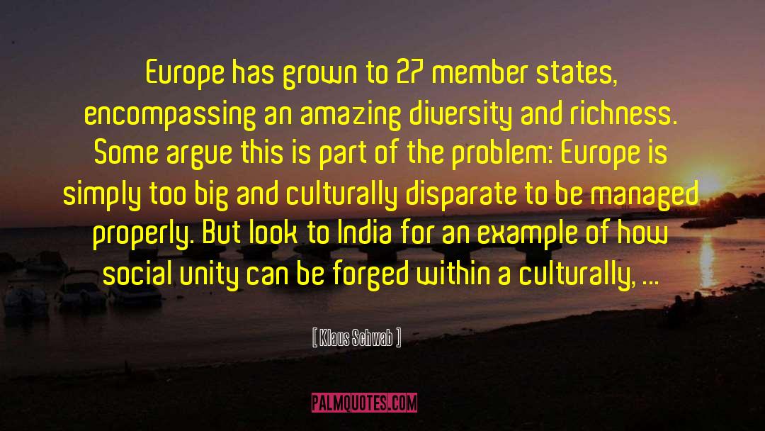 Klaus Schwab Quotes: Europe has grown to 27