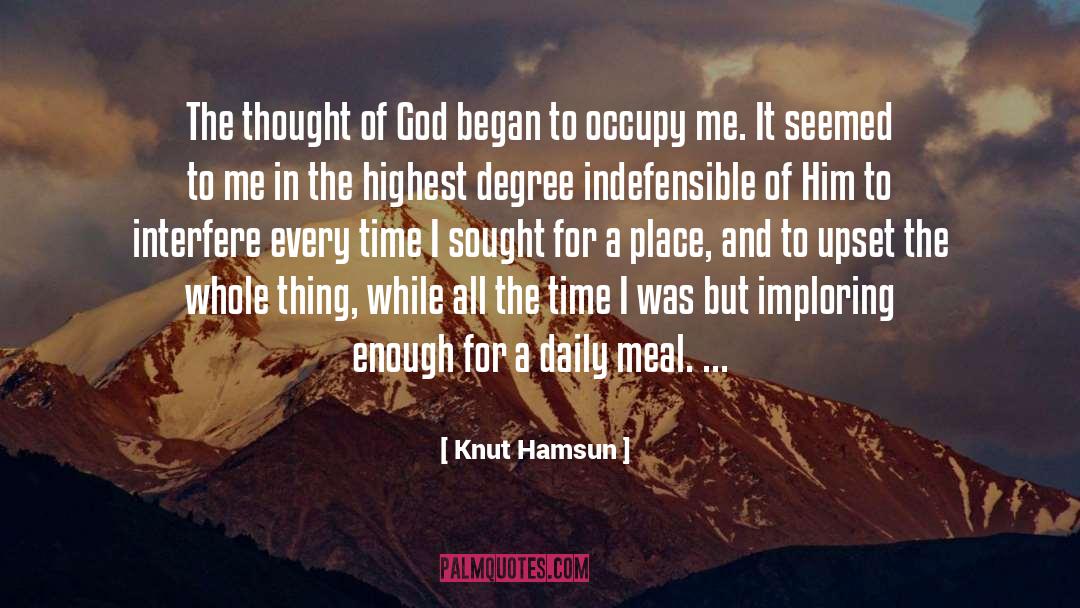 Knut Hamsun Quotes: The thought of God began