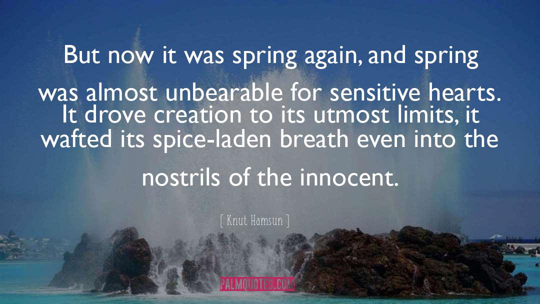 Knut Hamsun Quotes: But now it was spring