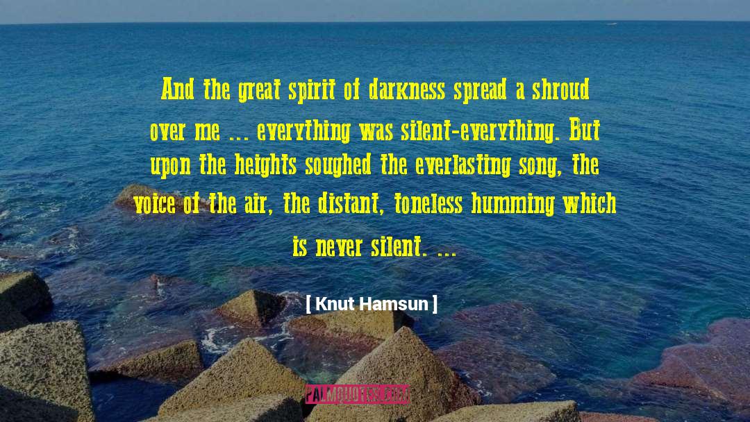 Knut Hamsun Quotes: And the great spirit of