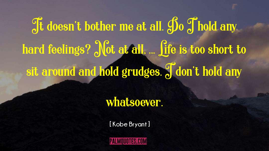 Kobe Bryant Quotes: It doesn't bother me at
