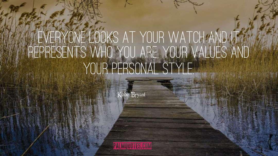 Kobe Bryant Quotes: Everyone looks at your watch
