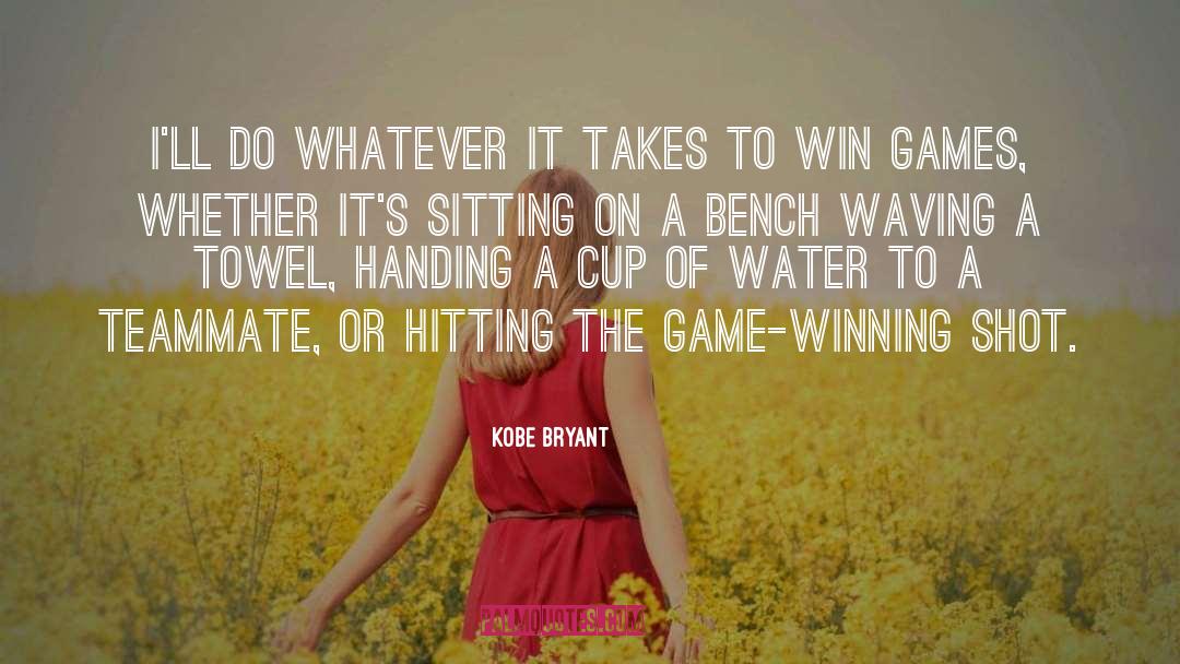 Kobe Bryant Quotes: I'll do whatever it takes