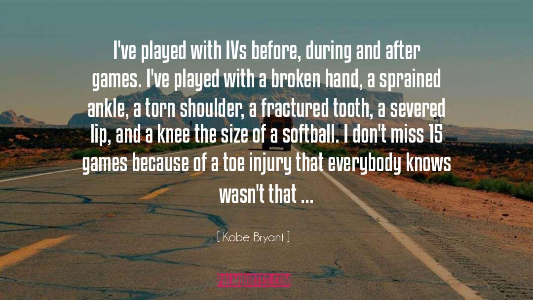 Kobe Bryant Quotes: I've played with IVs before,