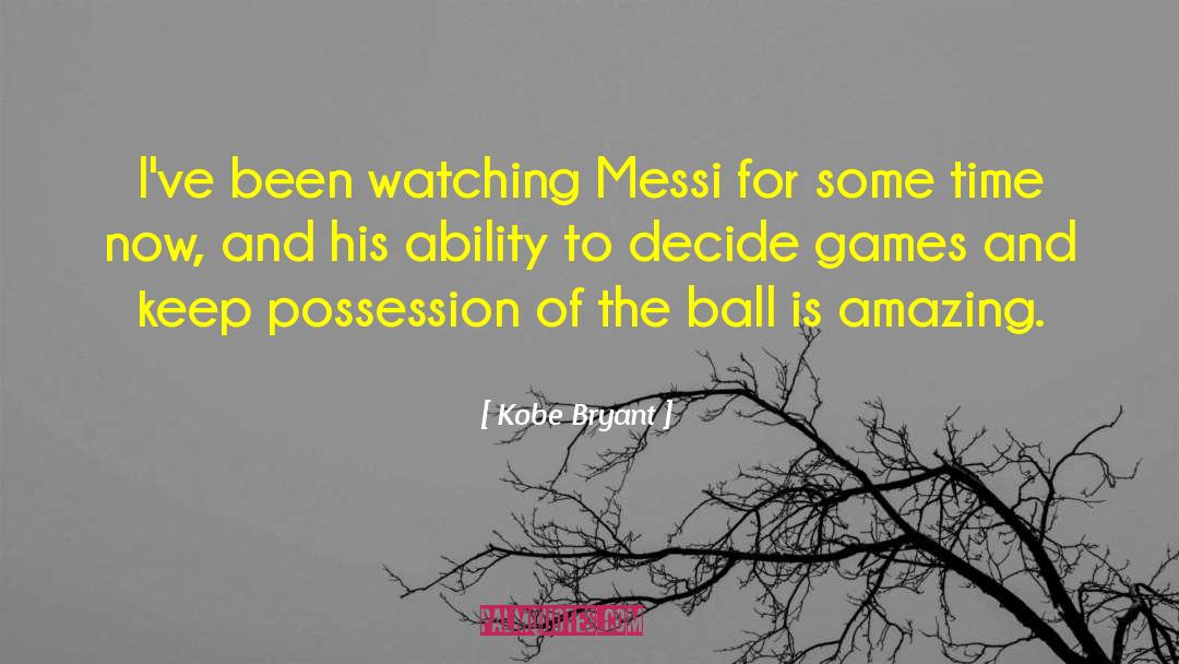 Kobe Bryant Quotes: I've been watching Messi for