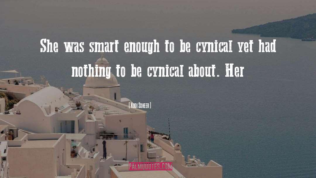 Kodi Scheer Quotes: She was smart enough to