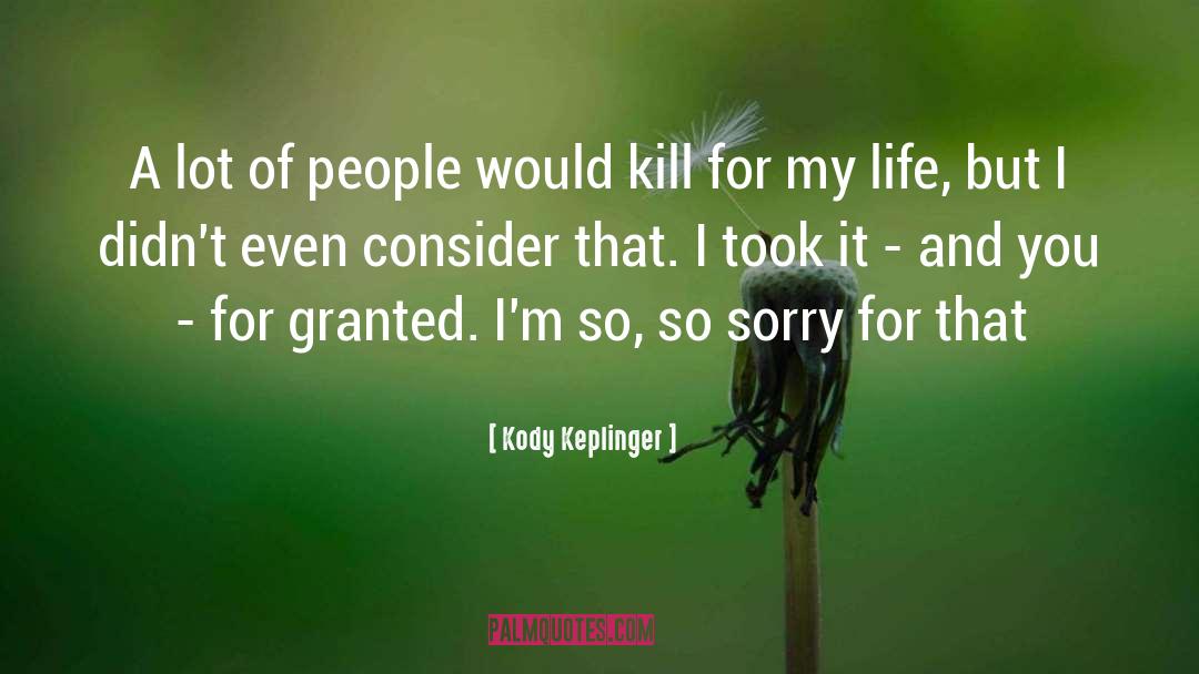 Kody Keplinger Quotes: A lot of people would