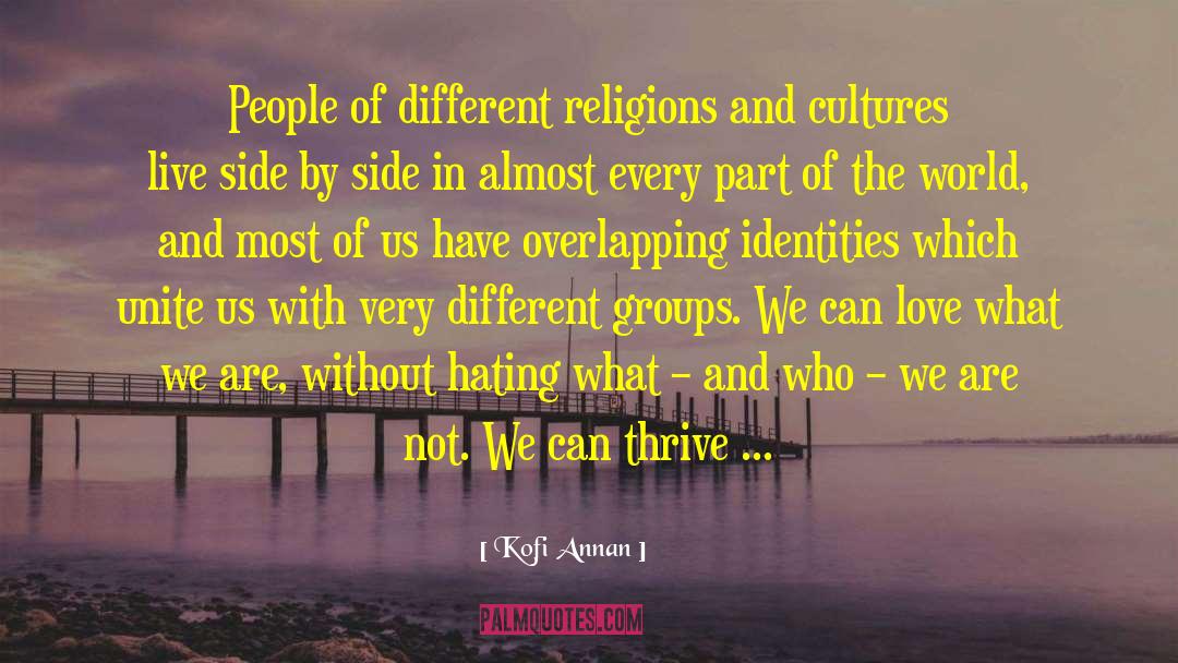 Kofi Annan Quotes: People of different religions and