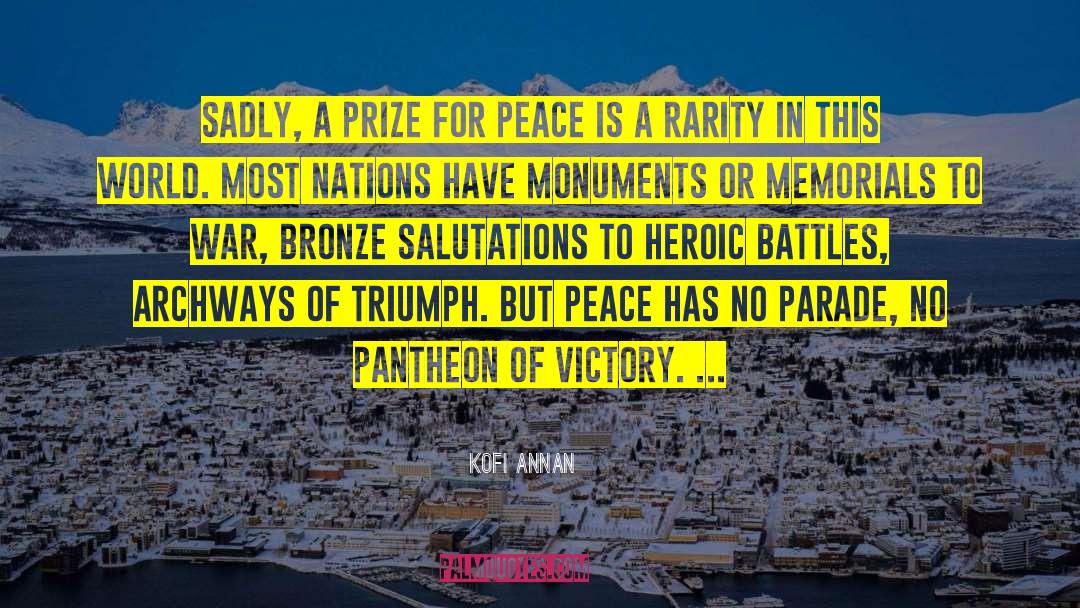 Kofi Annan Quotes: Sadly, a prize for peace