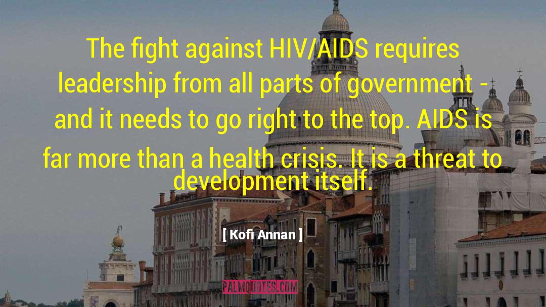 Kofi Annan Quotes: The fight against HIV/AIDS requires