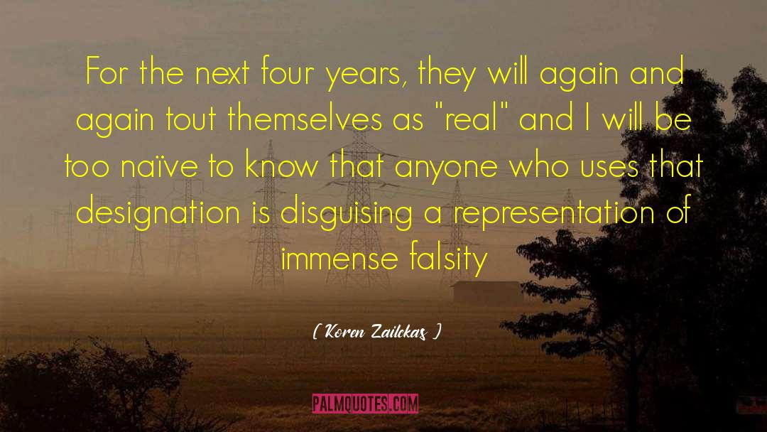 Koren Zailckas Quotes: For the next four years,