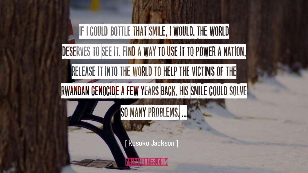 Kosoko Jackson Quotes: If I could bottle that