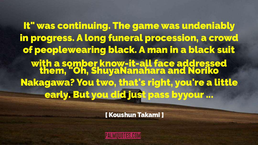 Koushun Takami Quotes: It